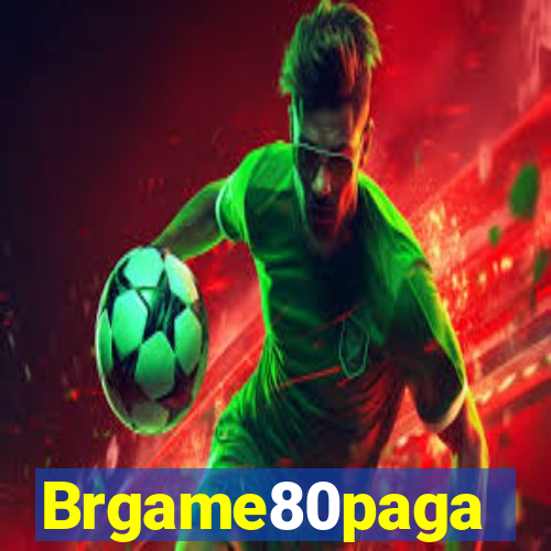 Brgame80paga