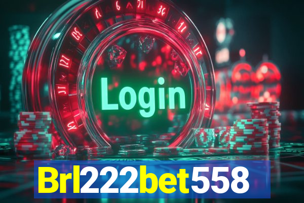 Brl222bet558