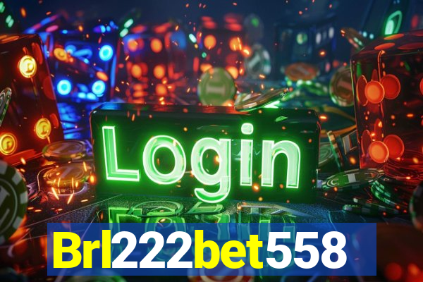 Brl222bet558