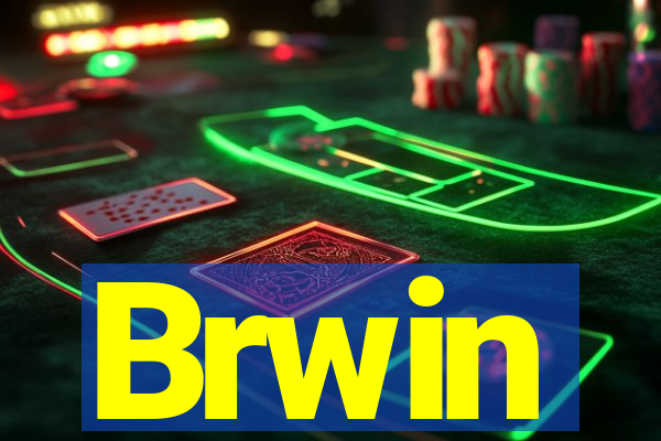 Brwin