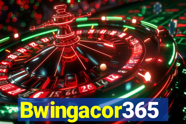 Bwingacor365