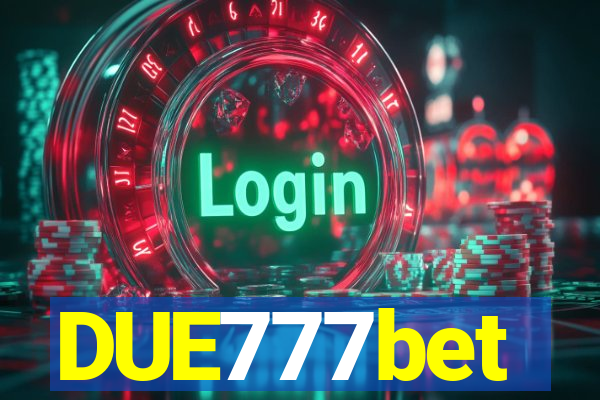 DUE777bet