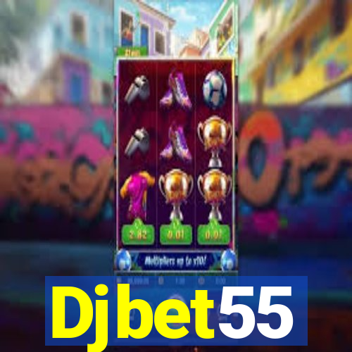 Djbet55