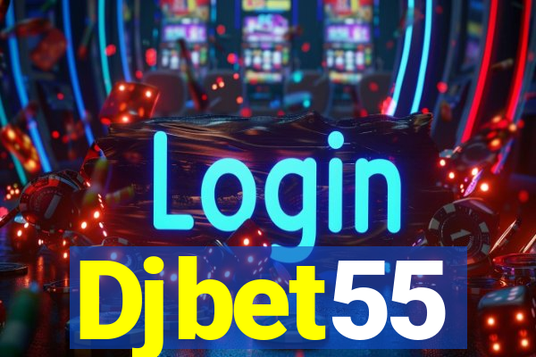Djbet55