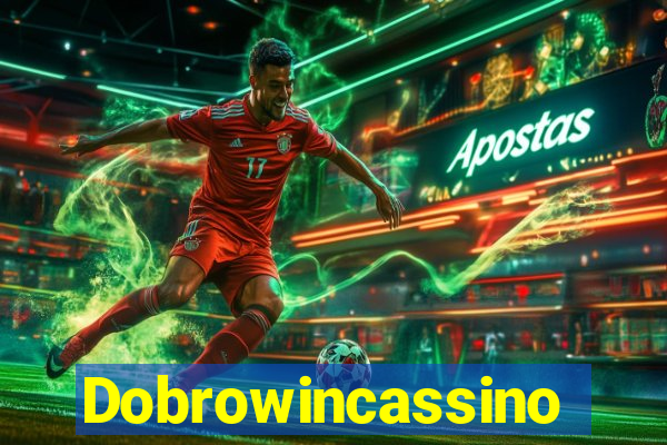 Dobrowincassino