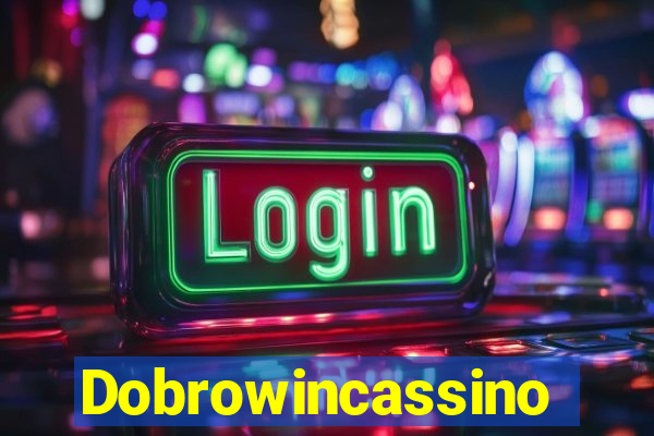Dobrowincassino