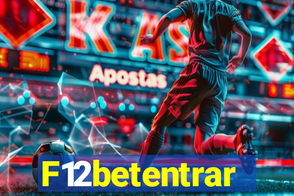 F12betentrar