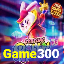 Game300