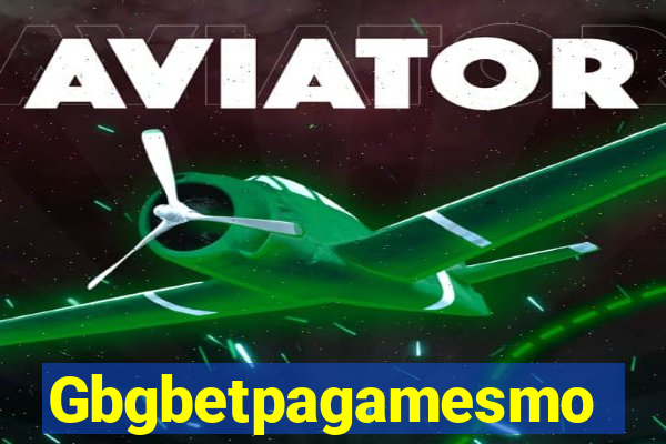 Gbgbetpagamesmo