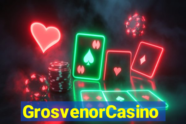 GrosvenorCasino