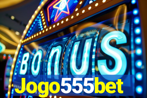 Jogo555bet