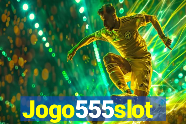 Jogo555slot