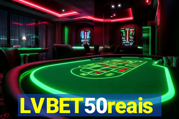 LVBET50reais
