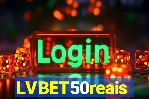 LVBET50reais