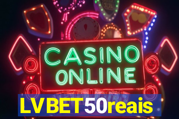 LVBET50reais