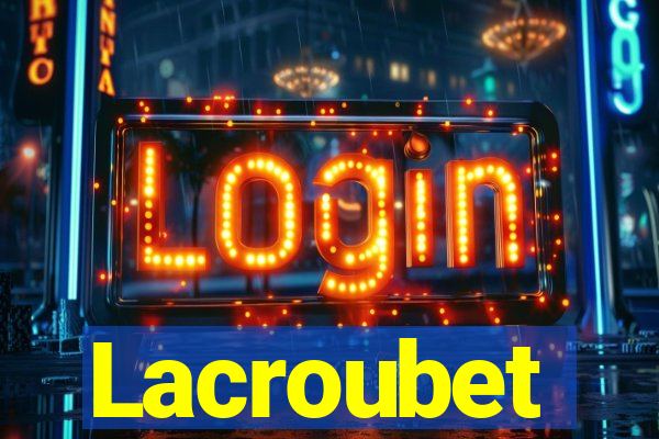 Lacroubet