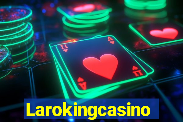 Larokingcasino