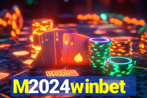 M2024winbet