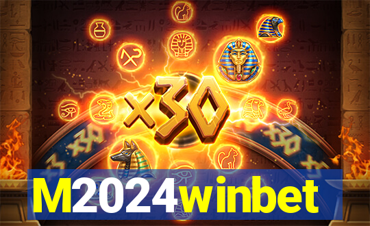 M2024winbet