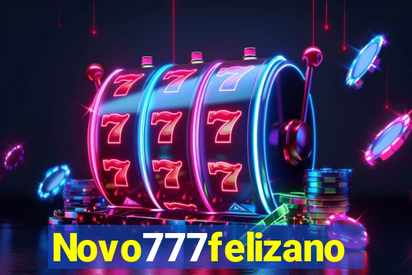 Novo777felizano