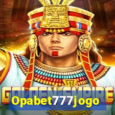 Opabet777jogo