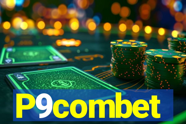 P9combet