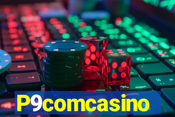 P9comcasino