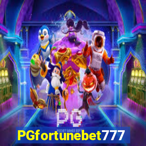 PGfortunebet777