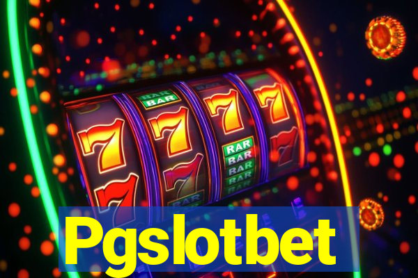 Pgslotbet