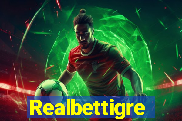 Realbettigre