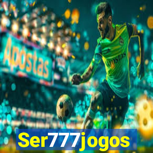 Ser777jogos