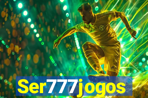 Ser777jogos