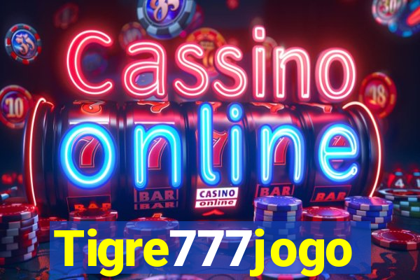 Tigre777jogo