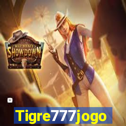 Tigre777jogo