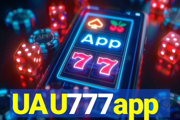 UAU777app