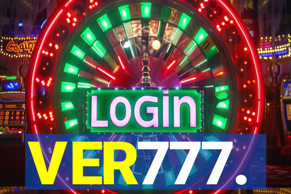 VER777.