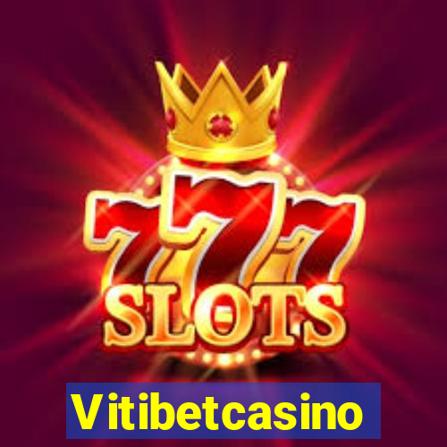 Vitibetcasino