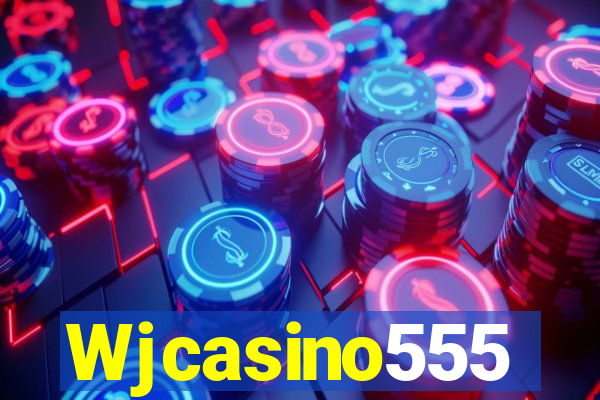 Wjcasino555