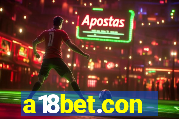 a18bet.con