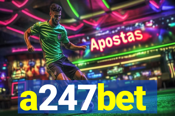 a247bet