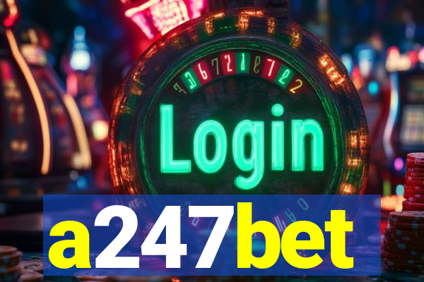 a247bet