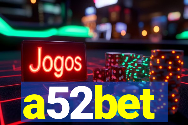 a52bet