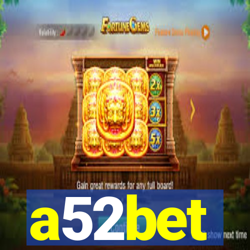 a52bet