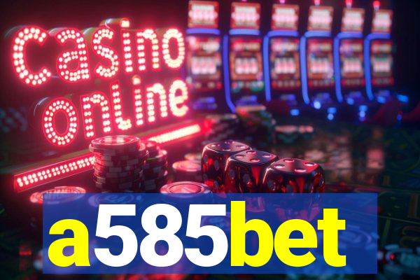 a585bet