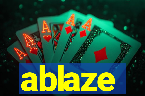 ablaze