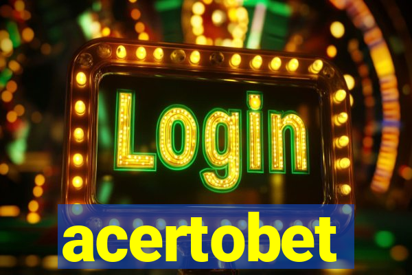 acertobet