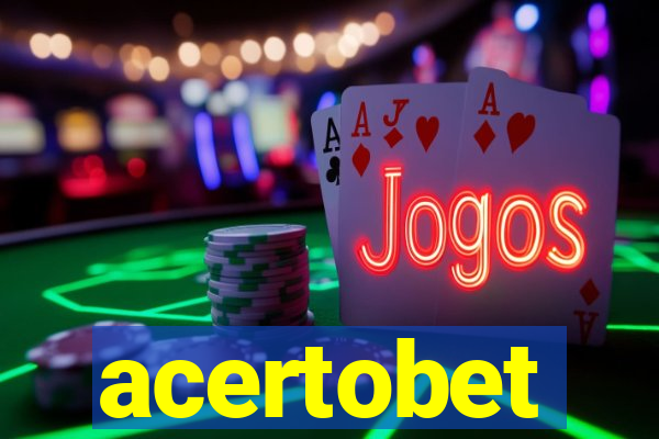acertobet