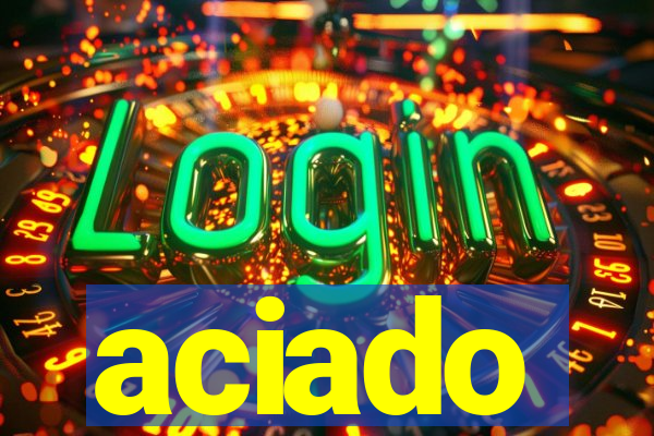 aciado