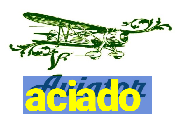 aciado