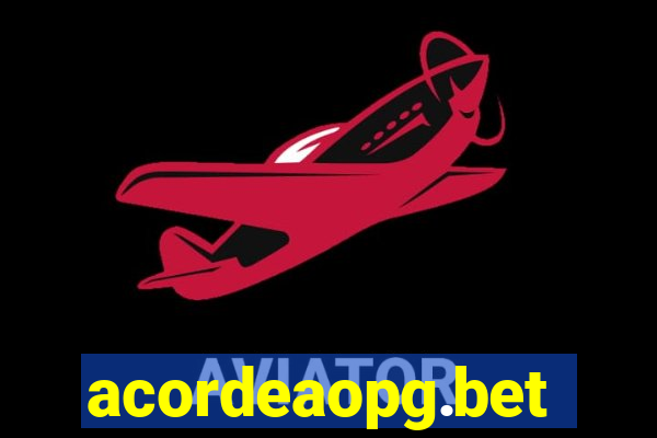acordeaopg.bet